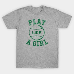 Play like a girl T-Shirt